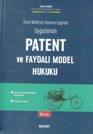 Patent ve Faydalı Model Hukuku (Ciltli) İlhami Güneş