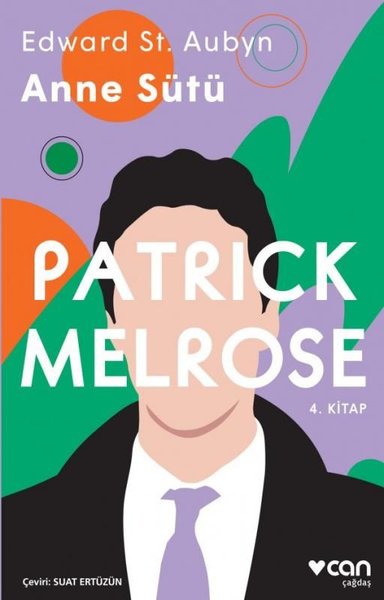 Anne Sütü - Patrick Melrose 4. Kitap Edward St. Aubyn