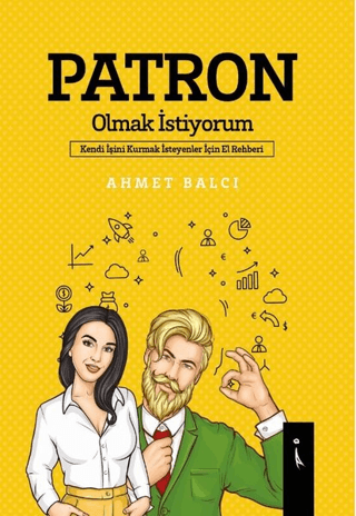 Patron Olmak İstiyorum Ahmet Balcı