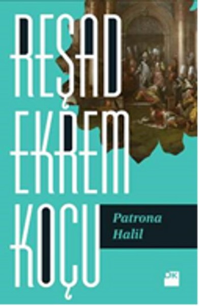 Patrona Halil Reşad Ekrem Koçu