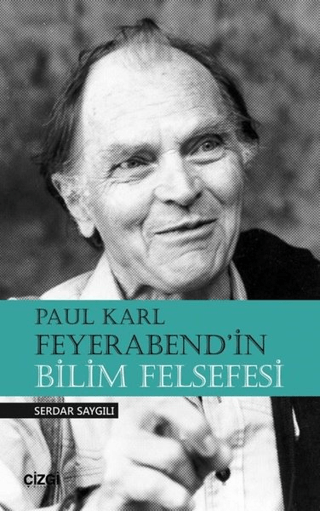 Paul Karl Feyerabend'in Bilim Felsefesi Serdar Saygılı