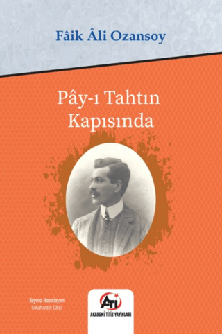 Pay-ı Tahtın Kapısında Faik Ali Ozansoy