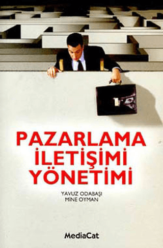 Pazarlama İletişimi Yönetimi %25 indirimli Prof.Dr.Yavuz Odabaşı