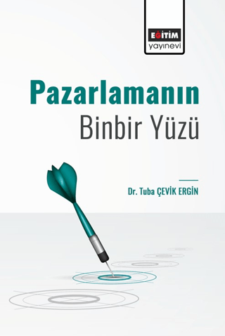 Pazarlamanın Binbir Yüzü Tuba Çevik Ergin