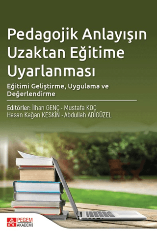 Pedagojik Anlayışın Uzaktan Eğitime Uyarlanması Hasan Kağan Keskin