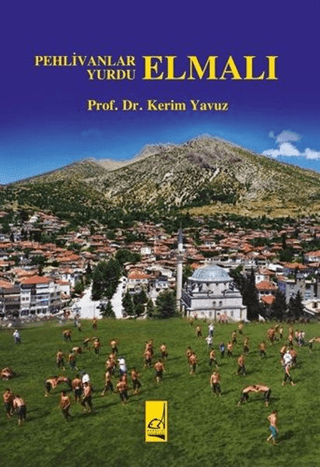 Pehlivanlar Yurdu - Elmalı Kerim Yavuz