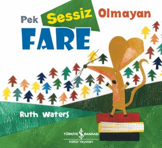 Pek Sessiz Olmayan Fare Ruth Waters