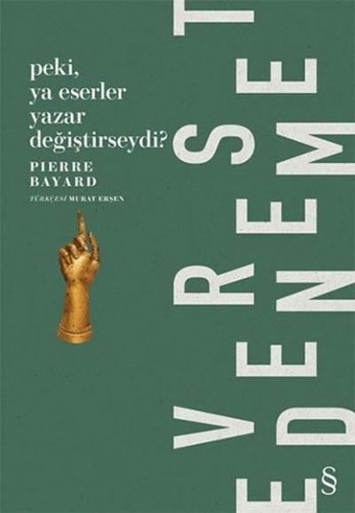 Peki Ya Eserler Yazar Değiştirseydi? Pierre Bayard