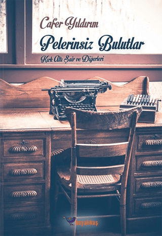 Pelerinsiz Bulutlar Cafer Yıldırım