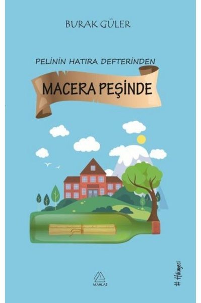 Macera Peşinde - Pelin'in Hatıra Defterinden Burak Güler