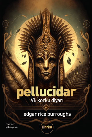 Pellucidar 6 - Korku Diyarı Edgar Rice Burroughs