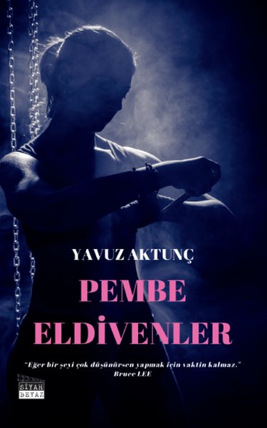 Pembe Eldivenler Yavuz Aktunç