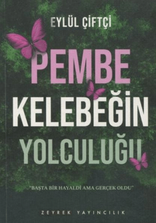 Pembe Kelebeğin Yolculuğu Eylül Çiftçi