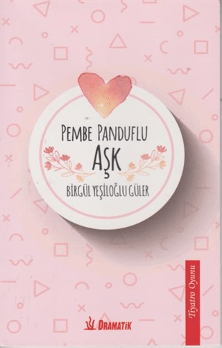 Pembe Panduflu Aşk Birgül Yeşiloğlu Güler