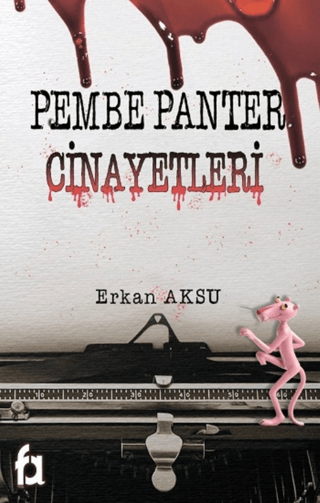 Pembe Panter Cinayetleri Erkan Aksu