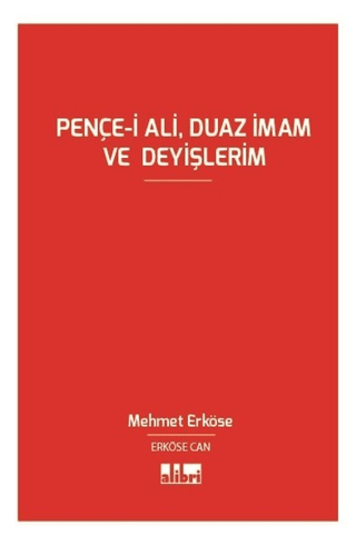 Pençe-i Ali, Duaz İmam ve Deyişlerim Mehmet Can Erköse