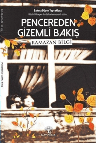 Pencereden Gizemli Bakış Ramazan Bilgi