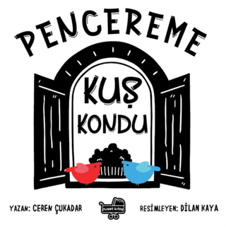 Pencereme Kuş Kondu (Ciltli) Ceren Çukadar