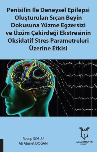 Penisilin İle Deneysel Epilepsi Oluşturulan Sıçan Beyin Dokusuna Yüzme