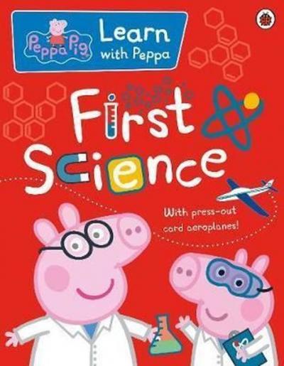 Peppa: First Science (Peppa Pig)  Peppa Pig