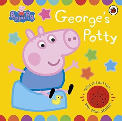 Peppa Pig: George's Potty : A noisy sound book for potty training (Cil