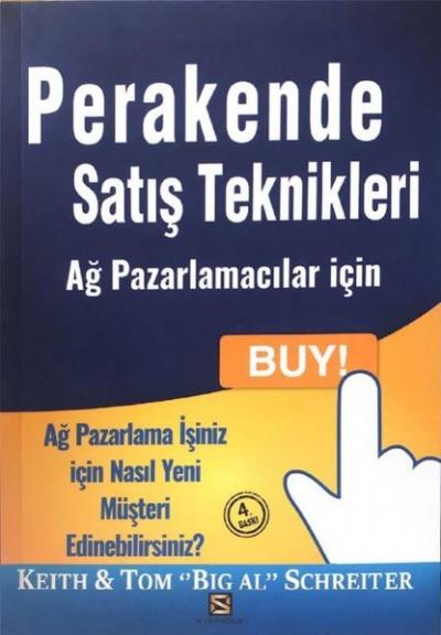 Perakende Satış Teknikleri - Ağ Pazarlamacılar için Keith Schreiter