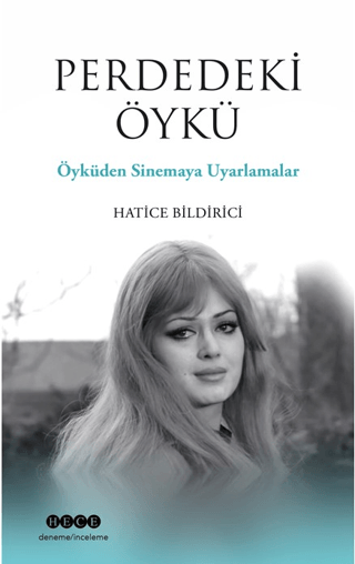 Perdedeki Öykü - Öyküden Sinemaya Uyarlamalar Hatice Bildirici