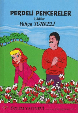 Perdeli Pencereler Yahya Türkeli