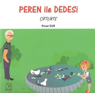 Peren ile Dedesi Çiftlikte Pınar Sur