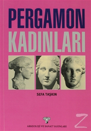 Pergamon Kadınları Sefa Taşkın