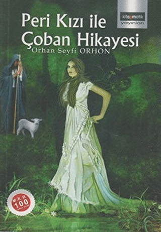 Peri Kızı ile Çoban Hikayesi Orhan Seyfi Orhon