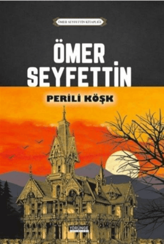 Perili Köşk Ömer Seyfettin