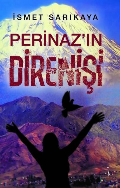 Perinaz'ın Direnişi İsmet Sarıkaya