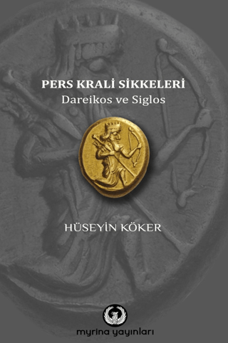 Pers Krali Sikkeleri Hüseyin Köker