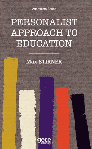 Personalist Approach To Education Max Stirner