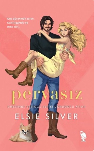 Pervasız - Chestnut Springs Serisi Dördüncü Kitap Elsie Silver