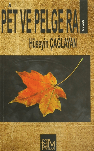 Pet ve Pelge Ra Hüseyin Çağlayan