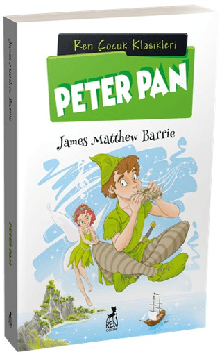 Peter Pan - Ren Çocuk Klasikleri James Matthew Barrie