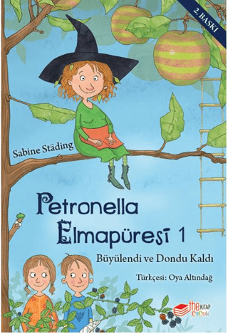 Petronella Elmapüresi 1-Büyülendi ve Dondu Kaldı Sabine Stading