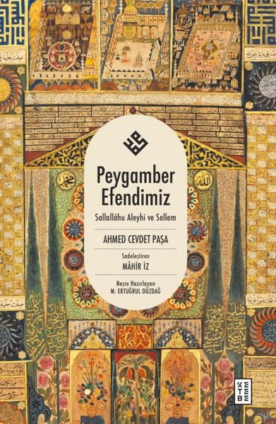 Peygamber Efendimiz Sallallahu Aleyhi ve Sellem Ahmed Cevdet Paşa