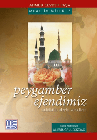 Peygamber Efendimiz M. Ertuğrul Düzdağ