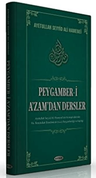 Peygamber-i A'zam'dan Dersler (Ciltli) Ayetullah Seyyid Ali Hamenei