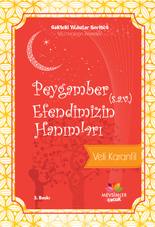 Peygamber Efendimizin (S.A.V) Hanımları Veli Karanfil