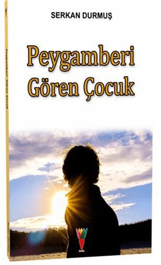 Peygamberi Gören Çocuk Serkan Durmuş