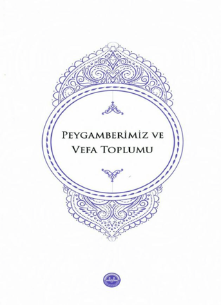 Peygamberimiz ve Vefa Toplumu Kolektif