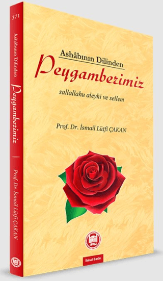 Ashabın Dilinden Peygamberimiz İsmail Lütfi Çakan