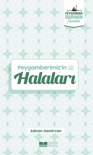 Peygamberimiz'in Halaları Adnan Demircan