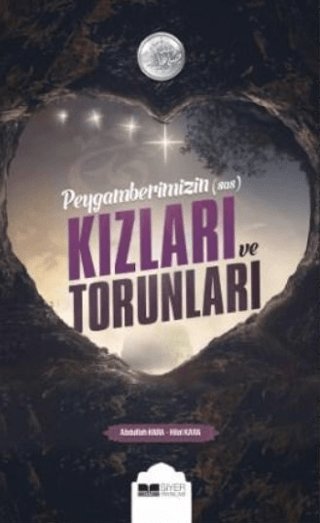 Peygamberimizin (s.a.s) Kızları ve Torunları Abdullah Kara