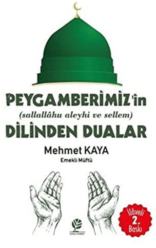 Peygamberimiz'in (s.a.v) Dilinden Dualar Mehmet Kaya