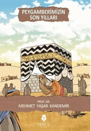 Peygamberimizin Son Yılları Mehmet Yaşar Kandemir